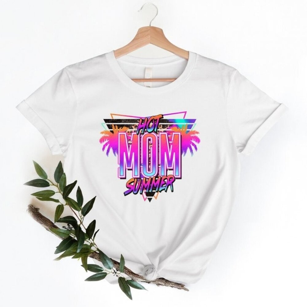 Hot Mom Shirt, Hot Mom Summer Shirt, Summer Shirt, Mom Summer Shirt